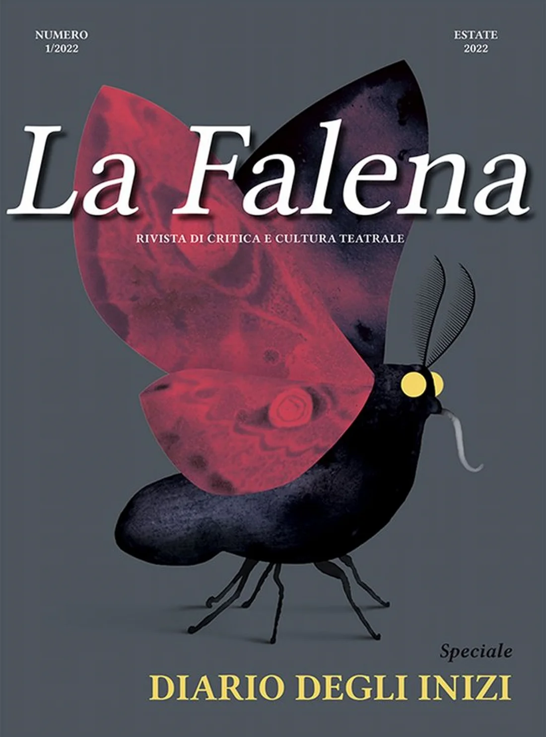 Copertina de La Falena numero 1/2022, estate 2022, speciale «Diario degli inizi»: una falena dal corpo scuro e le ali rosse su fondo grigio. Illustrazione di Marco Smacchia, progetto grafico Brochendors Brothers – Federico Mazzoleni