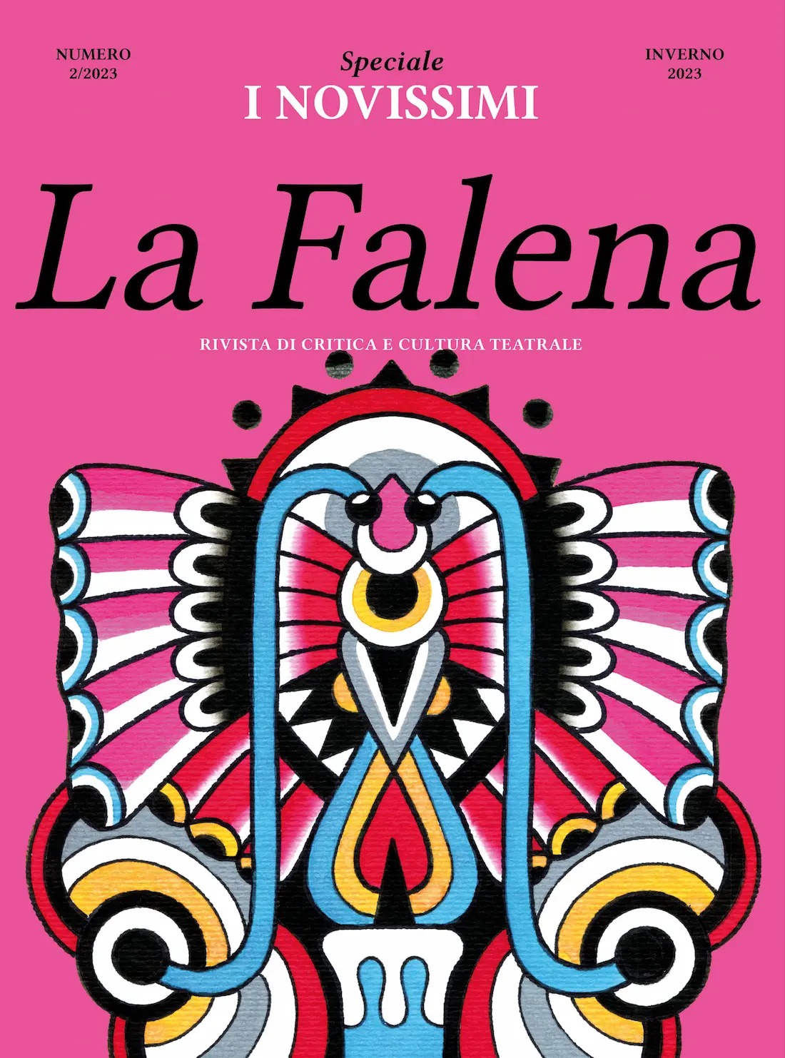 Copertina de La Falena numero 2/2023, inverno 2023, speciale «I Novissimi»: una falena simmetrica a colori piatti, rosa rossi e azzurri, su fondo fucsia. Illustrazione di Stefano Ricci, progetto grafico Brochendors Brothers – Federico Mazzoleni